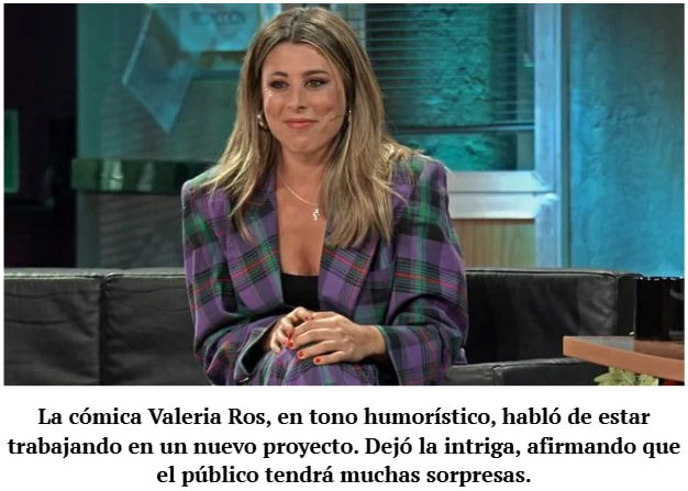 Valeria Ros comediante española revelando planes futuros